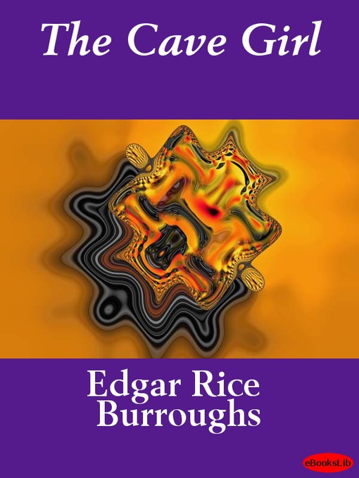 Title details for The Cave Girl by Edgar Rice Burroughs - Available